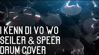 I kenn di vo wo - Seiler und Speer | Drum Cover