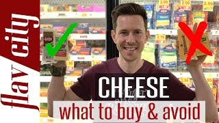The Best Cheese To Buy At The Grocery Store...And What To Avoid!