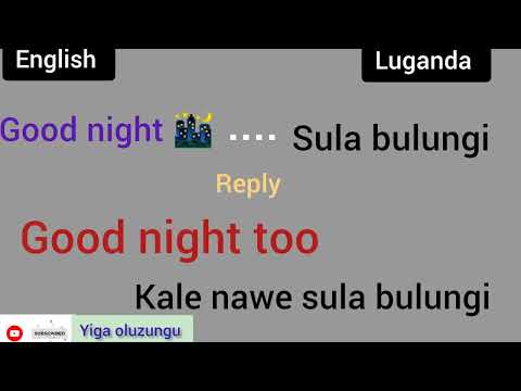 Greetings in both English and Luganda and other most used words