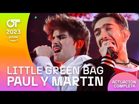 “LITTLE GREEN BAG” - PAUL y MARTIN | GALA 2 | #OT2023