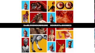 Bloodhound Gang - The Ten Coolest Things About New Jersey