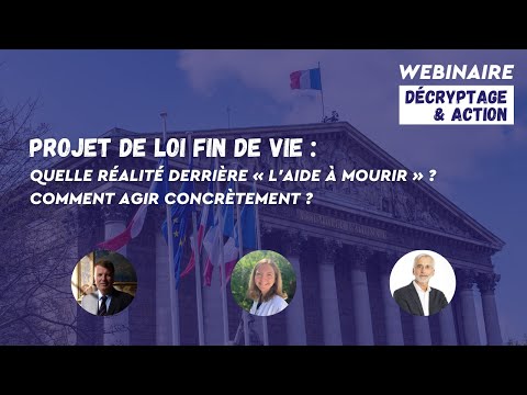 Webinaire de décryptage du projet de loi Fin de vie