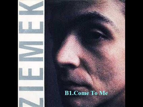 Ziemek Kosmowski - Come To Me
