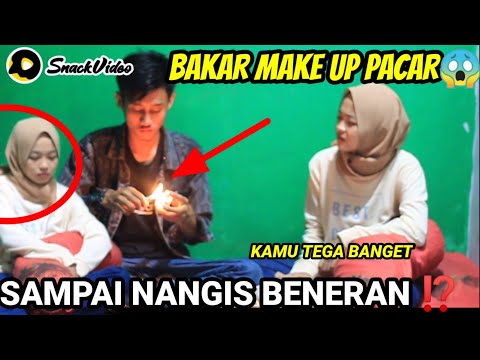prank-pacar-bakar-semua-make-up-pacar-dia-sampai-nangis-viral-di-snack-video