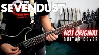Sevendust - Not Original (Guitar Cover)