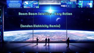 Boom Boom Satellites - Easy Action (London Elektricity Remix) [HQ]