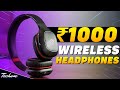 Best Wireless Headphones Under 1000 (2024)⚡ Top Picks⚡ Top 5 Best Gaming Headphones Under 1000