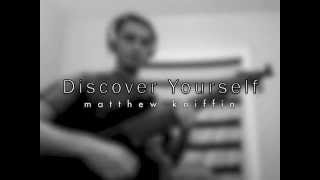 Discover Yourself - Matthew Kniffin