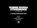 Robbie Rivera & StoneBridge - A World Without You (Benny Benassi Remix)