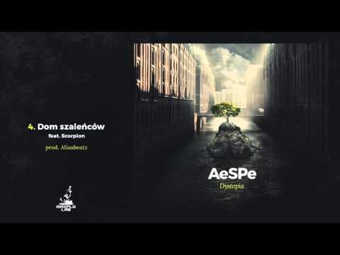 AeSPe - 04 Dom szaleńców ft. Scorpion (MaxFloLab) prod. Aliasbeatz