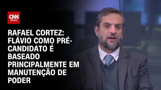 Vídeo: Flávio como pré-candidato é baseado principalmente em manutenção de poder, diz especialista | WW