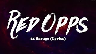 21 Savage - Red Opps (Lyrics)