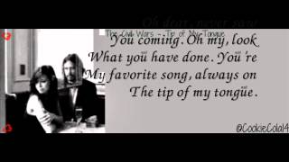 The Civil Wars - Tip of My Tongue - Lyrics