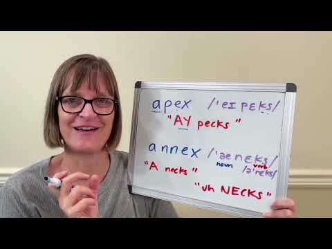 How to Pronounce Apex and Annex