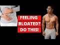 WHY DO I ALWAYS FEELING BLOATED?