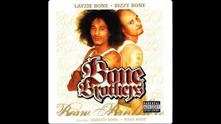 Bone Brothers - Str8 Ridaz [Explicit]