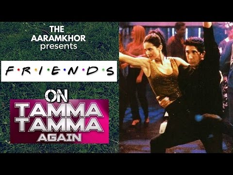 F.R.I.E.N.D.S and Tamma-Tamma Mashup video