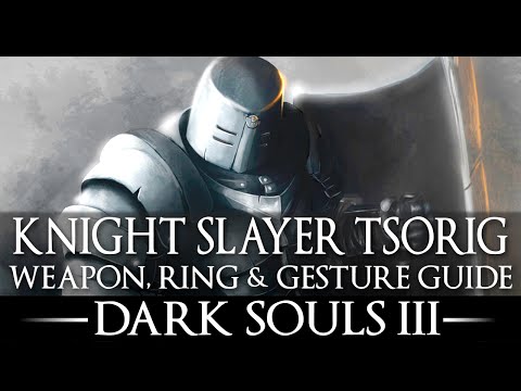 Knight Slayer Tsorig / My Thanks Gesture / Knight Slayer's Ring / Dark Souls 3 / Location Guide