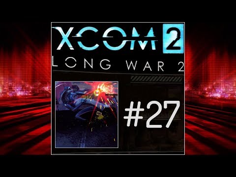Zagrajmy w XCOM 2, Long War 2 (PL) cz.27 - żmije są wszędzie.