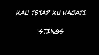 Download lagu KAU TETAP KU HAJATI - STINGS mp3