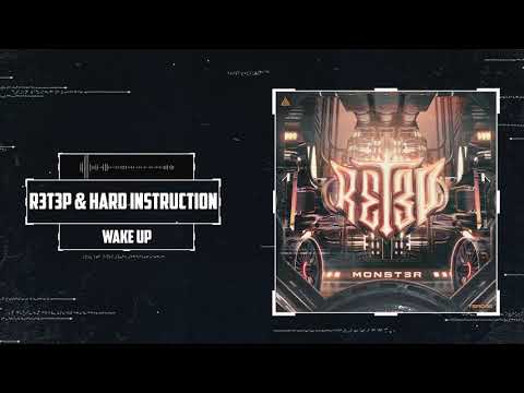 R3T3P & Hard Instruction - Wake Up
