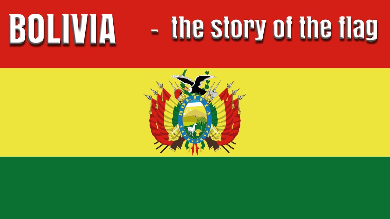 Bolivia - the story of the flag and how the country was named after a freedom fighter