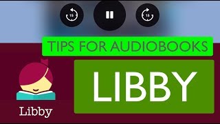 Libby Audiobooks, Tip & Tricks - Deerfield Library eTutor