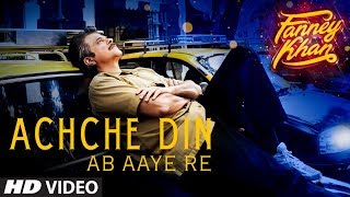 Achche Din Ab Aaye Re | FANNEY KHAN|Anil Kapoor |Aishwarya Rai Bachchan |Rajkummar Rao