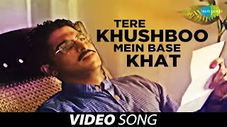 Tere Khushboo Mein Base Khat | Ghazal Video Song | Jagjit Singh - Download this Video in MP3, M4A, WEBM, MP4, 3GP