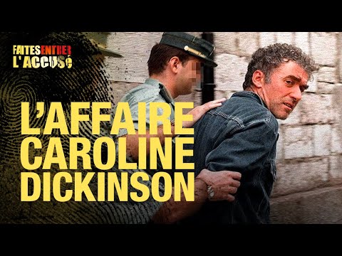 Faites entrer l'accusé : L'affaire Caroline Dickinson