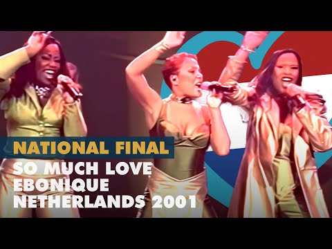 SO MUCH LOVE – EBONIQUE (Netherlands 2001 – Eurovision OLD National Finals)