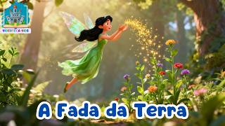 A FADA DA TERRA - #historiainfantilparadormir #historinha #lerparacrianca #infantil #historias
