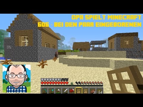 Opa spielt Minecraft 606 -- Bei den paar Eingeborenen