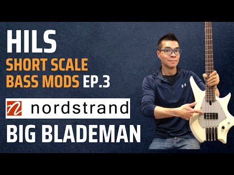 Hils Short Scale Bass Mods Ep.3: Nordstrand Big Blademan! Parallel vs Series wiring and pickguards!