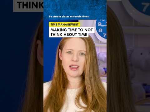 Why It’s Important To Make Time To Not Think About Time ⏰ #adhd #timemanagement #mentalhealth