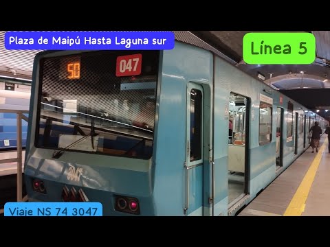 viaje NS 74 3047 Linea 5 metro de Santiago Plaza de Maipú Hasta Laguna sur