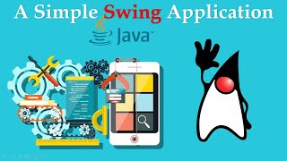 Simple Java Swing Application | Java Object Oriented Concepts | Session-22