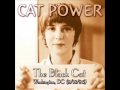 Cat Power- Bathysphere live -1 (The Black Cat ...