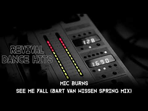 Mic Burns - See Me Fall (Bart Van Wissen Spring Mix) [HQ]