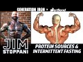 Jim Stoppani: Protein Sources & Intermittent Fasting, Explained