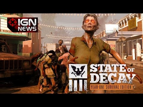 State of Decay: Year-One Survival Edition Pre-Order Bonuses Revealed - IGN News