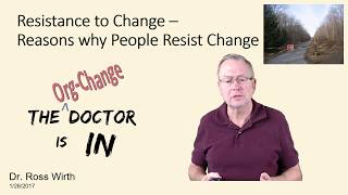 A107 - Resistance to Change - Reasons why People Resist Change