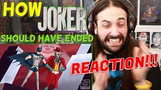 How JOKER Should Have Ended - REACTION!!!