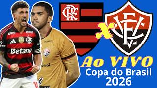 Ao Vivo | Flamengo x Vitória - Copa do Brasil 2026