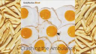 Kinky Machine - Crashing the Ambulance (Bent B-Side Track 14) 1994