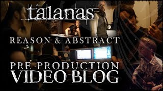 TALANAS - 'reason & abstract' EP pre-production video blog