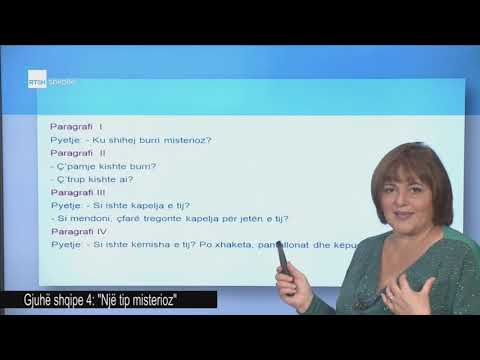 Gjuhë shqipe 4 - "Një tip misterioz"