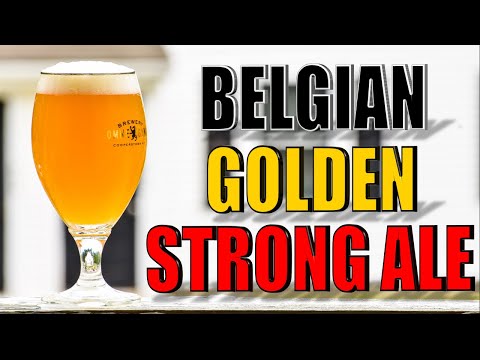 Belgian GOLDEN STRONG Ale | Grain to Glass | Classic Styles