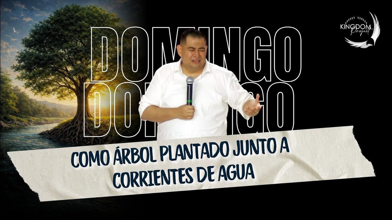 COMO ÁRBOL PLANTADO JUNTO A CORRIENTES DE AGUAS.