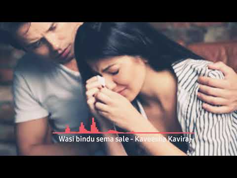 Wesi bindu sema sale (වැසි බිඳු සේම සැලේ) | Kaveesha Kaviraj